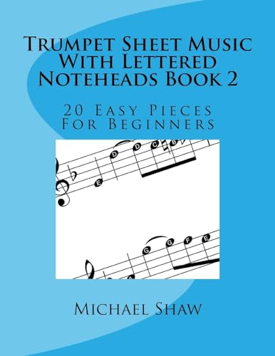 9781975736910: Trumpet Sheet Music With Lettered Noteheads Book 2: 20 Easy Pieces For Beginners