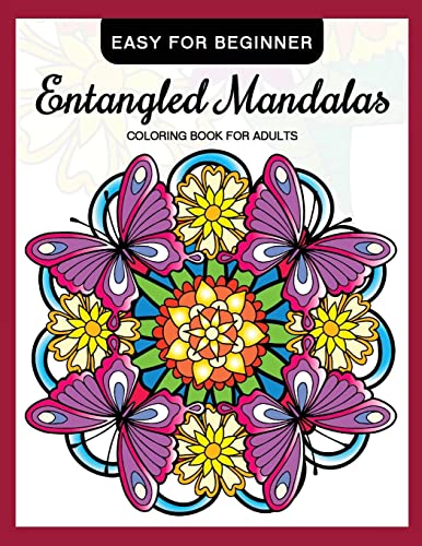 9781975739973: Entangled Mandalas Coloring Book for Adults Easy for Beginner: Simple Mandalas for Relaxation and Stress Relief: Volume 11