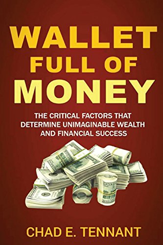 Stock image for Wallet Full of Money : The Critical Factors That Determine Unimaginable Wealth and Financial Success for sale by Better World Books