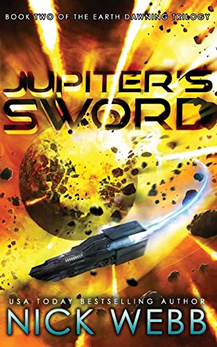 Imagen de archivo de Jupiter's Sword: Book Two of the Earth Dawning Series a la venta por ThriftBooks-Dallas