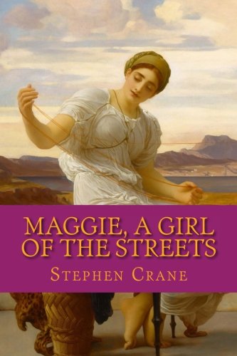 Stock image for Maggie, A Girl of the Streets for sale by ThriftBooks-Dallas