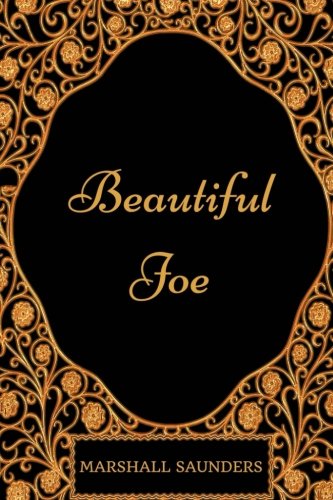 Beispielbild fr Beautiful Joe: By Marshall Saunders - Illustrated zum Verkauf von SecondSale