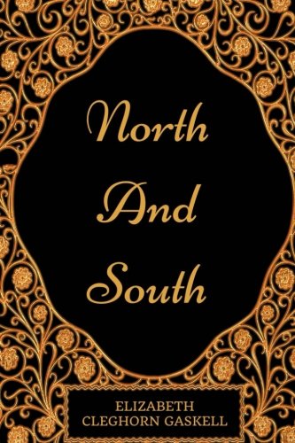 Stock image for North and South: By Elizabeth Gaskell - Illustrated for sale by GF Books, Inc.