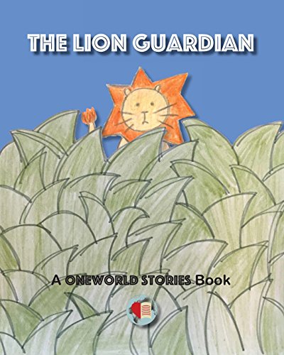 Imagen de archivo de The Lion Guardian: A Oneworld Stories Book a la venta por ThriftBooks-Atlanta