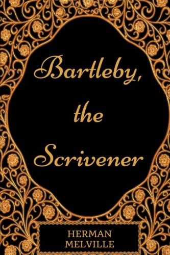 Stock image for Bartleby, the Scrivener: By Herman Melville - Illustrated for sale by SecondSale
