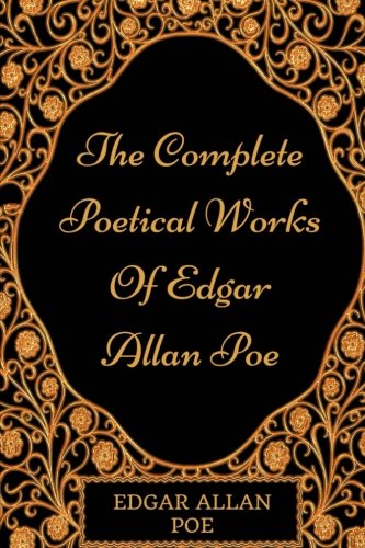 9781975770495: The Complete Poetical Works Of Edgar Allan Poe: By Edgar Allan Poe - Illustrated