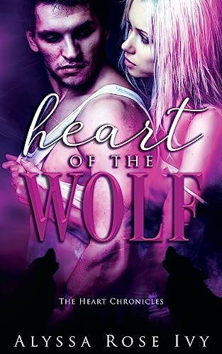 9781975778910: Heart of the Wolf: Volume 1 (The Heart Chronicles)