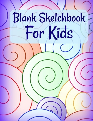 Imagen de archivo de Blank Sketchbook for Kids: Volume 5 (Jumbo Size Drawing Book for Kids-Great for Learning How to Draw Pets, Animals People and More-Good for All Ages) a la venta por Revaluation Books