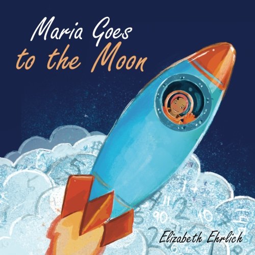 Imagen de archivo de Maria Goes to the Moon a la venta por Revaluation Books