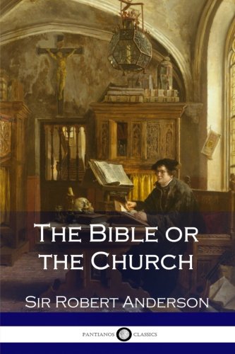 9781975799106: The Bible or the Church