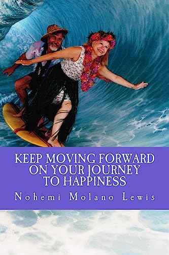 Stock image for Keep Moving Forward On Your Journey To Happiness for sale by THE SAINT BOOKSTORE