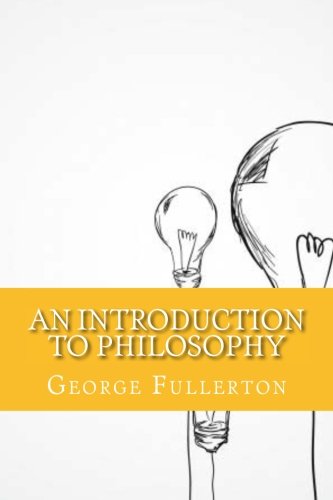 Beispielbild fr An Introduction to Philosophy zum Verkauf von Revaluation Books