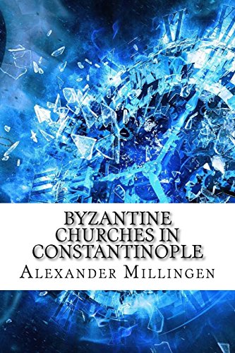 9781975827731: Byzantine Churches in Constantinople