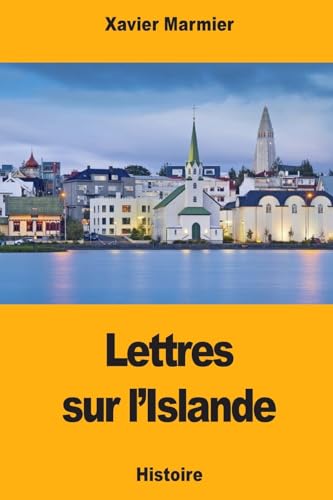 Stock image for Lettres sur l'Islande (French Edition) for sale by ALLBOOKS1