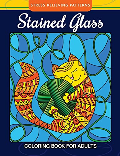 9781975859602: Stained Glass Coloring Book For Adults Stress Relieving Patterns: Relaxation for All Ages: Volume 1 (Cat Stained Glass Coloring)
