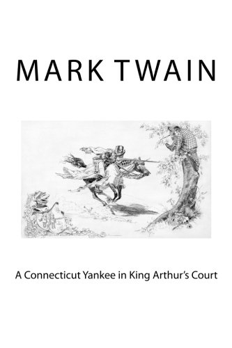 Beispielbild fr A Connecticut Yankee in King Arthur's Court zum Verkauf von ThriftBooks-Atlanta