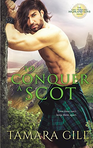 Stock image for To Conquer a Scot (A Time Traveler's Highland Love) for sale by BookHolders
