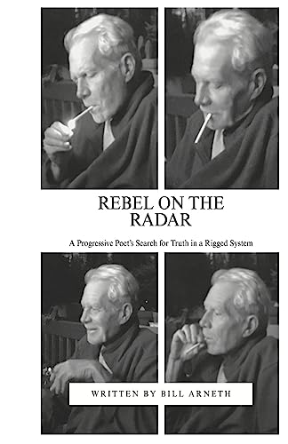 Stock image for Rebel On The Radar: A Progressive Poet's Search for Truth in a Rigged System for sale by Save With Sam