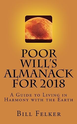 Beispielbild fr Poor Will's Almanack for 2018: A Guide to Living in Harmony with the Earth zum Verkauf von HPB-Movies