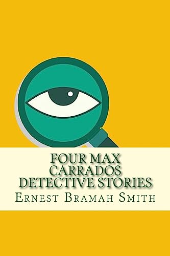 Imagen de archivo de Four Max Carrados Detective Stories a la venta por THE SAINT BOOKSTORE