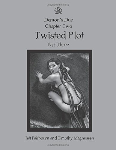 Stock image for Demon's Due: Twisted Plot, Part Three for sale by Ergodebooks