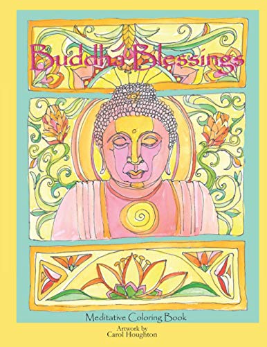 Stock image for Buddha Blessings: A colorful meditative journey to soothe and refresh your spirit for sale by SecondSale