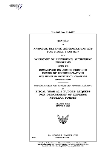 Stock image for Hearing on National Defense Authorization Act for Fiscal Year 2017 and oversight of previously authorized programs before the Committee on Armed . second session : Subcommittee on Strategi for sale by Lucky's Textbooks