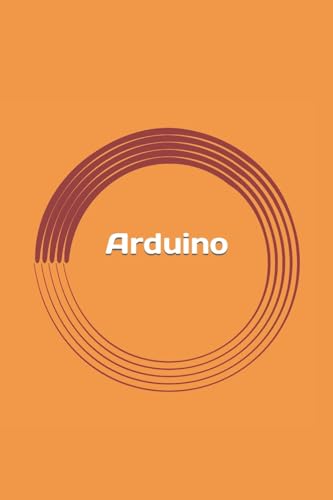 9781975874650: Arduino: Practical Programming for Beginners