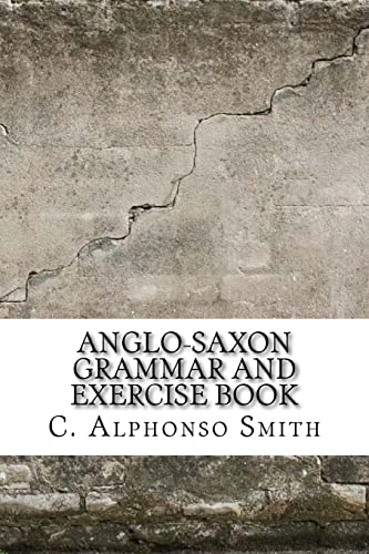 Imagen de archivo de Anglo-Saxon Grammar and Exercise Book a la venta por SecondSale