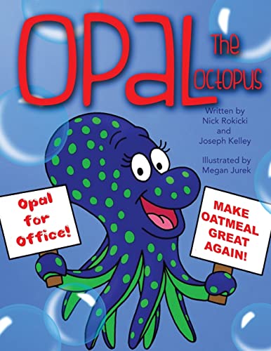 Imagen de archivo de Opal the Octopus a la venta por ThriftBooks-Dallas