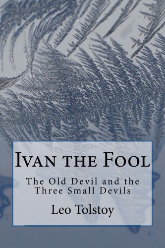 Stock image for Ivan the Fool: The Old Devil and the Three Small Devils for sale by Revaluation Books