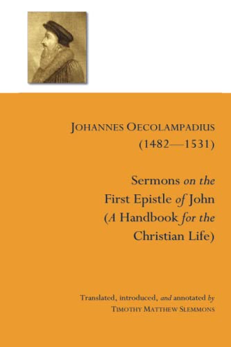 Beispielbild fr Sermons on the First Epistle of John: (A Handbook for the Christian Life) zum Verkauf von Revaluation Books