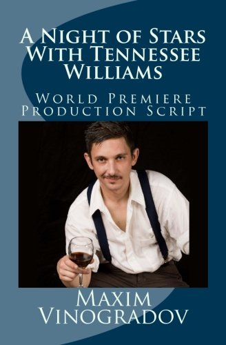 Imagen de archivo de A Night of Stars With Tennessee Williams: World Premiere Production Script a la venta por Revaluation Books