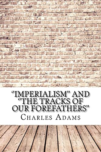 Stock image for Imperialism'' and ''The Tracks of Our Forefathers'' for sale by Lucky's Textbooks