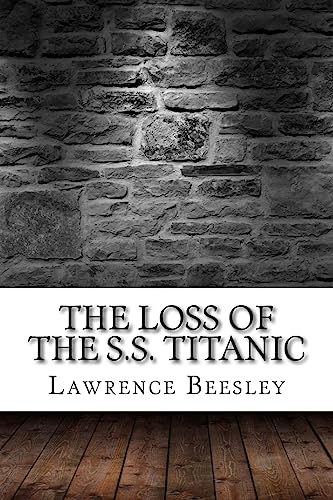 Beispielbild fr The Loss of the S.S. Titanic zum Verkauf von Lucky's Textbooks