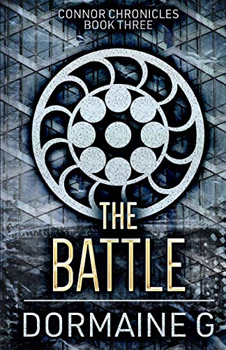Beispielbild fr The Battle (Connor Chronicles) zum Verkauf von Revaluation Books
