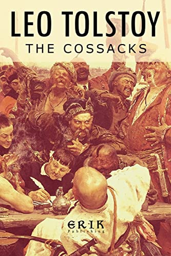 Stock image for The Cossacks: A Tale of 1852 for sale by ALLBOOKS1