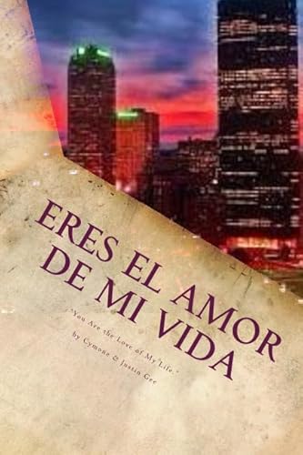 Stock image for Eres El Amor De Mi Vida: (You are the Love of My Life) volume 1 for sale by Revaluation Books