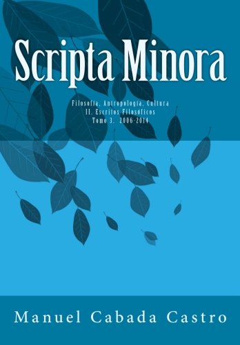 Imagen de archivo de Volumen 2. Escritos Filosoficos (Tomo 3): Volume 2 (Scripta Minora) a la venta por Revaluation Books