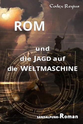 Stock image for Rom und die Jagd auf die Weltmaschine for sale by medimops