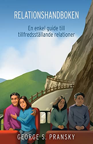 Stock image for Relationshandboken: En enkel guide till tillfredsstaellande relationer (Swedish Edition) for sale by California Books