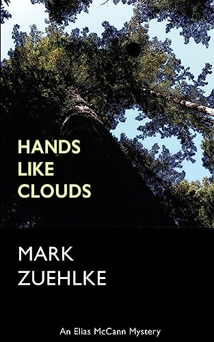 Imagen de archivo de Hands Like Clouds (An Elias McCann Mystery) a la venta por California Books