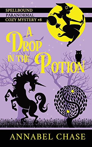 Stock image for A Drop in the Potion (Spellbound Paranormal Cozy Mystery) for sale by ZBK Books
