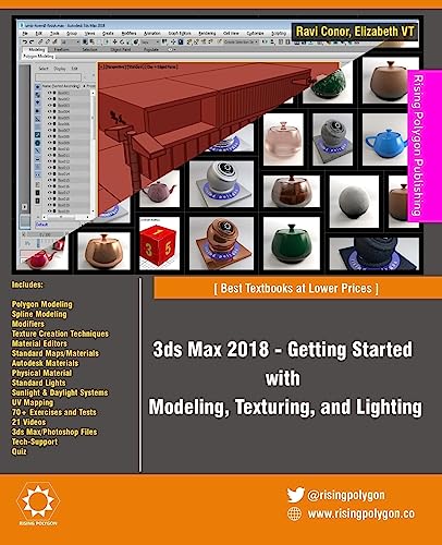 9781975969301: 3ds Max 2018 - Getting Started with Modeling, Texturing, and Lighting