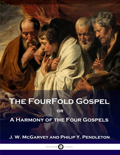 Imagen de archivo de The FourFold Gospel or A Harmony of the Four Gospels a la venta por Better World Books