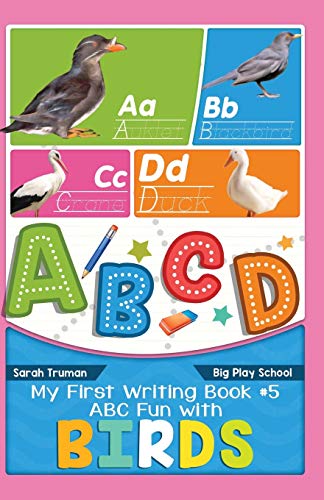 Stock image for ABC Fun with Birds: Volume 5 (My First Writing Book) for sale by Revaluation Books