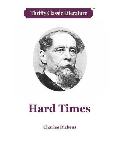Imagen de archivo de Hard Times: Volume 65 (Thrifty Classic Literature) a la venta por Revaluation Books
