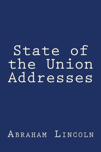 Beispielbild fr State of the Union Addresses zum Verkauf von Revaluation Books