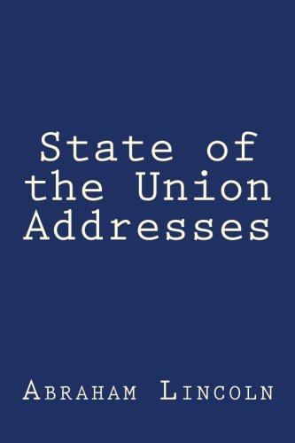 Imagen de archivo de State of the Union Addresses a la venta por Revaluation Books