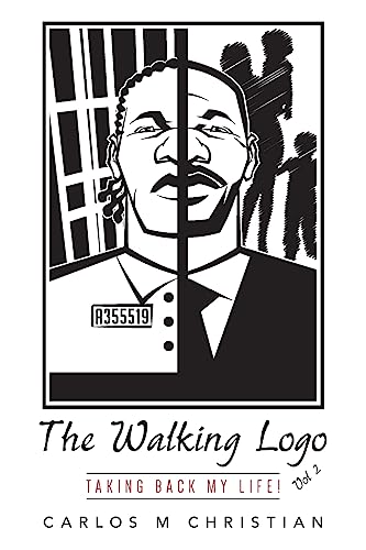 Beispielbild fr The Walking Logo: Taking Back My Life! zum Verkauf von ThriftBooks-Atlanta